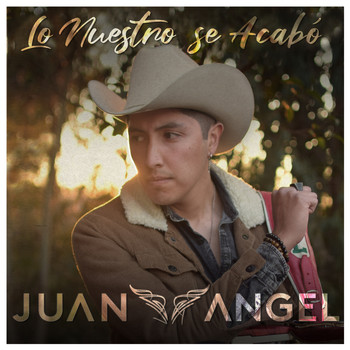 Juan Angel - Lo Nuestro Se Acabó