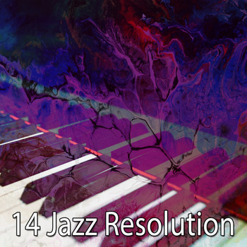 Chillout Lounge - 14 Jazz Resolution