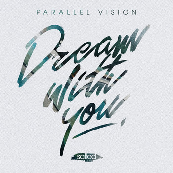 Parallel Vision - Dream With You