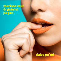 Marissa Mur & Gabriel Pagan - Dulce Pa' Mí