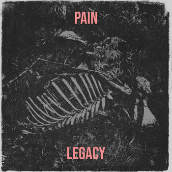 Legacy - Pain (Explicit)