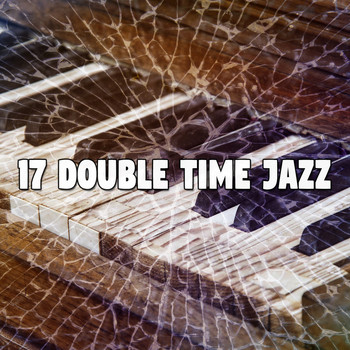 Chillout Lounge - 17 Double Time Jazz