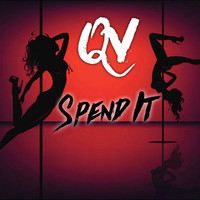 Qv - Spend It (Explicit)