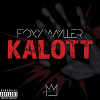 Foxy Myller - Kalott (Explicit)