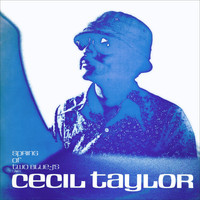 Cecil Taylor - Spring of Two Blue-J's (Live)