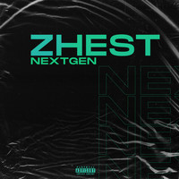 Zhest - Nextgen EP (Explicit)