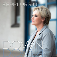 Eeppi Ursin - Down