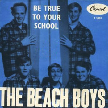 Beach Boys - Be True To Your School