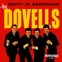The Dovells - Betty in Bermudas