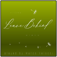 Marco Velocci - Leave Behind (Piano)