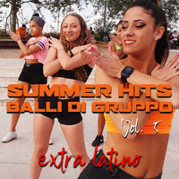 Extra Latino - Summer Hits, Vol. 5 (Balli Di Gruppo)