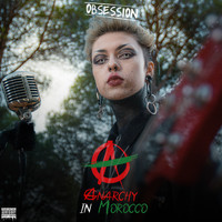 Obsession - Anarchy in Morocco (Explicit)