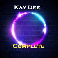 Kay Dee - Complete
