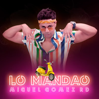 Miguel Gomez Rd - Lo Mandao