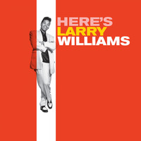 Larry Williams - Here's Larry Williams (Bonus Track Version)