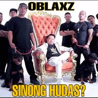 Oblaxz - SINONG HUDAS? (Explicit)
