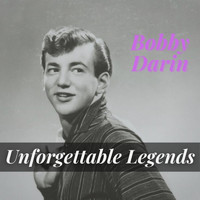 Bobby Darin - Unforgettable Legends (Explicit)