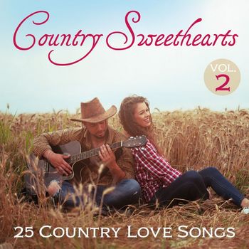 Various Artists - Country Sweethearts: 25 Country Love Songs, Vol. 2