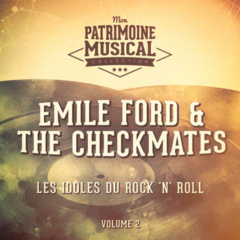 Emile Ford & The Checkmates - Les idoles du rock 'n' roll : Emile Ford & The Checkmates, Vol. 2