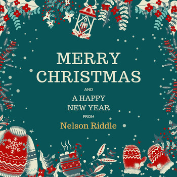 Nelson Riddle - Merry Christmas and a Happy New Year from Nelson Riddle