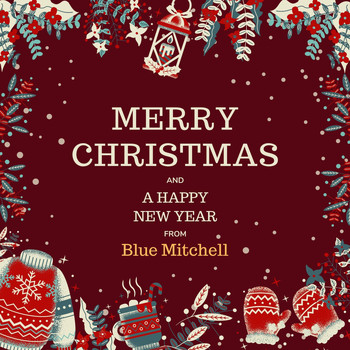 Blue Mitchell - Merry Christmas and a Happy New Year from Blue Mitchell