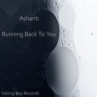 Ashanti - Running Back To You