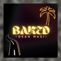 Dean Masi - Baked