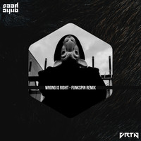 Saad Ayub - Wrong Is Right (Funkspin Remix)