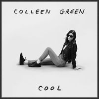 Colleen Green - Cool (Explicit)