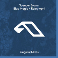 Spencer Brown - Blue Magic / Rainy April