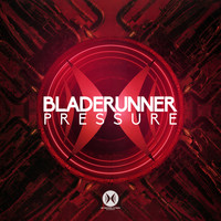 Bladerunner - Pressure