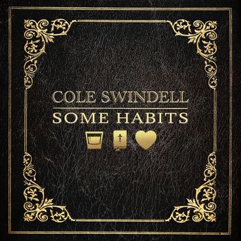 Cole Swindell - Some Habits