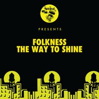 Folkness - The Way To Shine