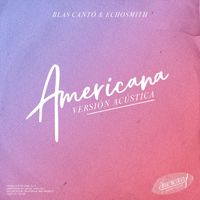 Blas Cantó - Americana (Versión Acústica)