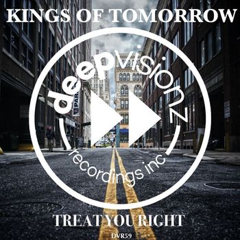 Kings of Tomorrow - Treat You Right