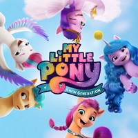 My Little Pony - My Little Pony: A New Generation (Original Motion Picture Soundtrack)