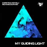 Christina Novelli & Richard Durand - My Guiding Light