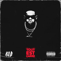 Kad - Tout est carré (Explicit)