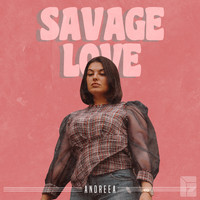 Andreea - Savage Love