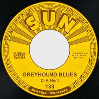 D.A. Hunt - Greyhound Blues / Lonesome Old Jail