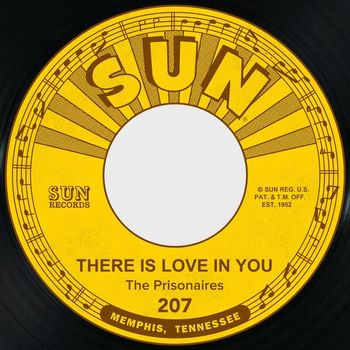 The Prisonaires - There is Love in You / What'll You Do Next
