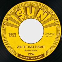 Eddie Snow - Ain't That Right / Bring Your Love Back Home
