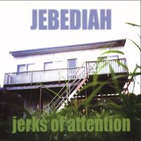 Jebediah - Jerks of Attention