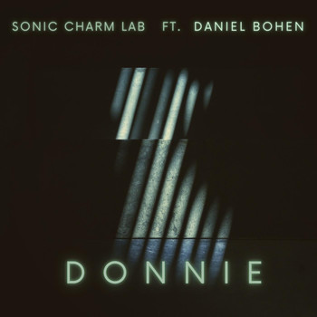 Sonic Charm Lab - Donnie (feat. Daniel Bohen)