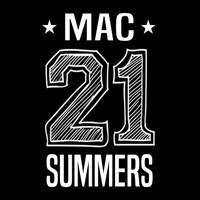 MAC - 21 Summers (Explicit)