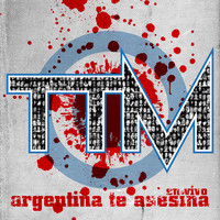 Todos Tus Muertos - Argentina Te Asesina (En Vivo [Explicit])