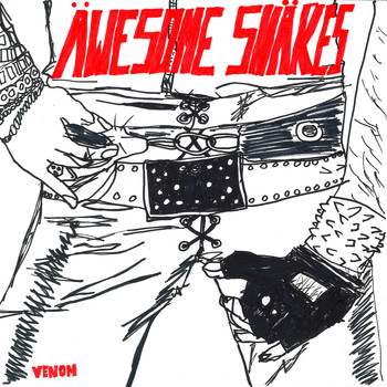Awesome Snakes - Venom (Explicit)