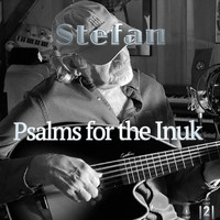 Stefan - Psalms for the Inuk