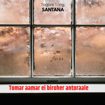 Santana - Tomar Aamar Ei Biroher Antoraale