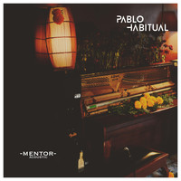 Pablo Habitual - Mentor (Acoustic)